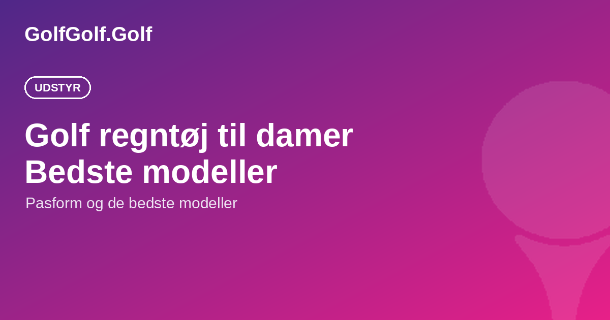 Bedste golf regntøj til damer