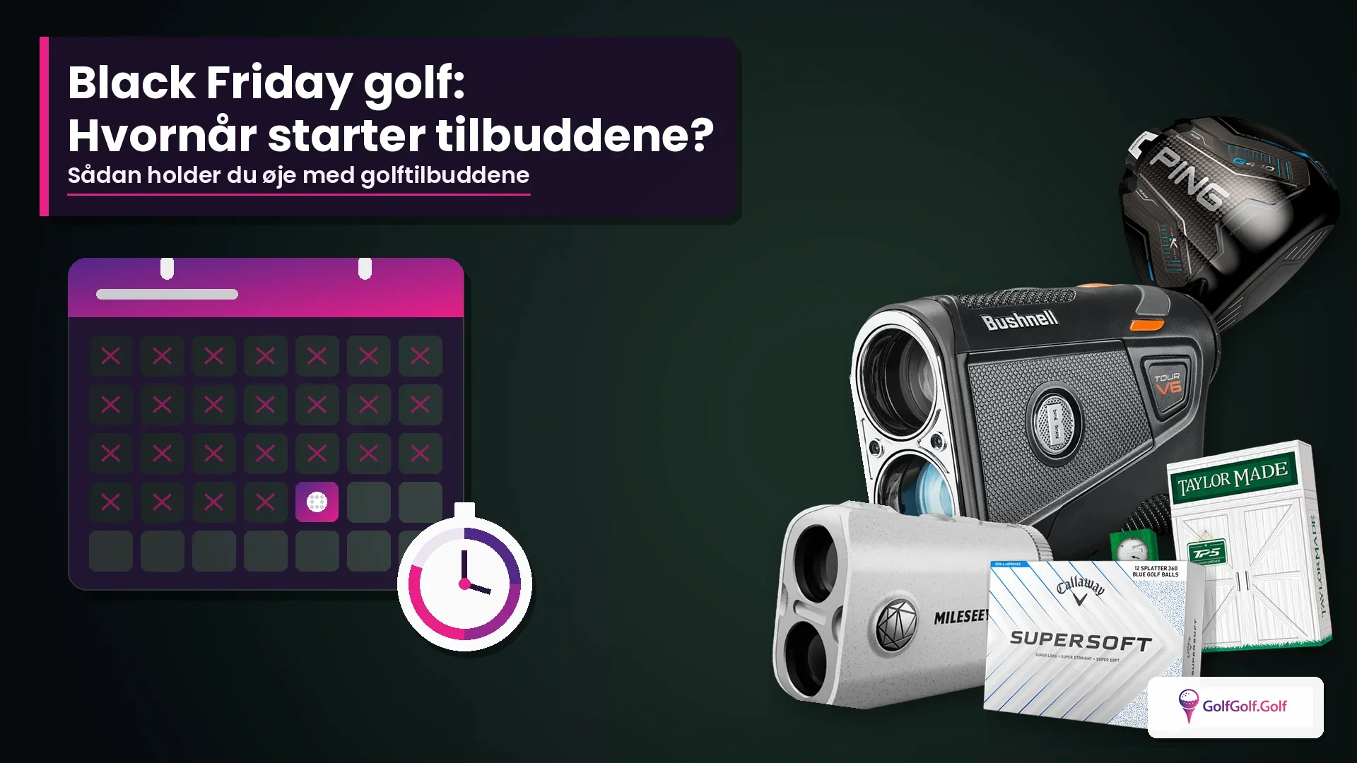 Black Friday golf 2026: hvornår starter tilbuddene, og hvad kan betale sig?