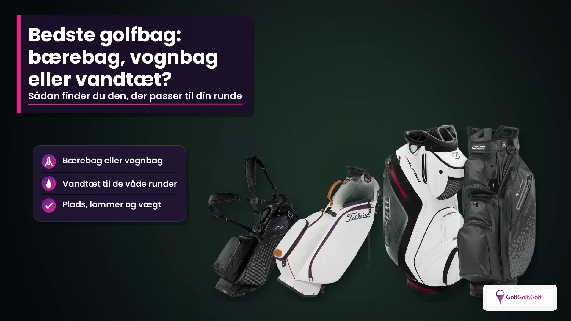 Bedste golfbag: bærebag, vognbag eller vandtæt?